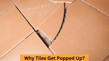 Why Tiles Get Popped Up: 7 Reasons and Solutions