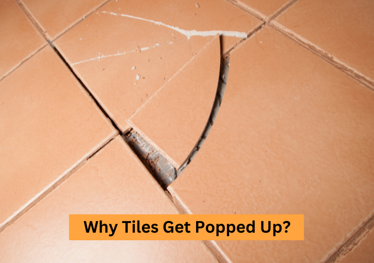Why Tiles Get Popped Up?